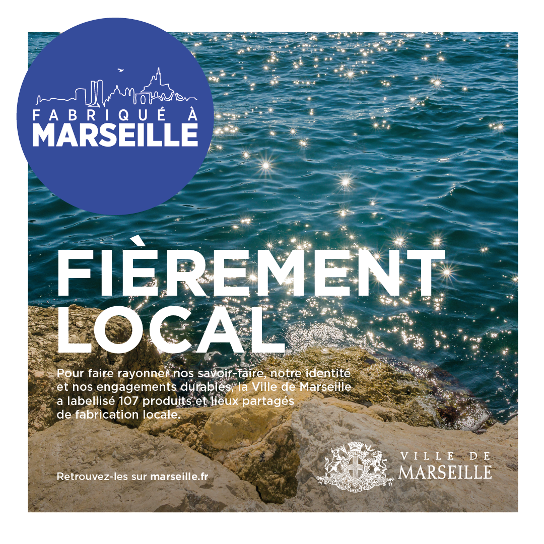 Fer à Cheval, Labellisé Fabriqué à Marseille