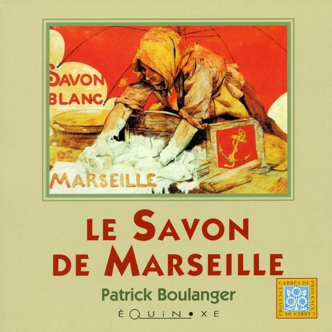 Book "Le Savon de Marseille" by Patrick Boulanger